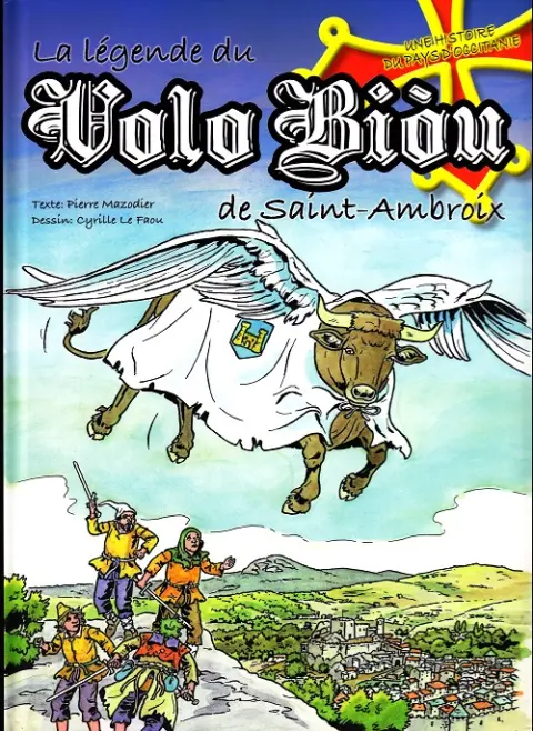 La Légende du Volo Biou de Saint-Ambroix