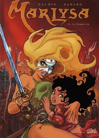 Marlysa Tome 6 La Femme-Vie