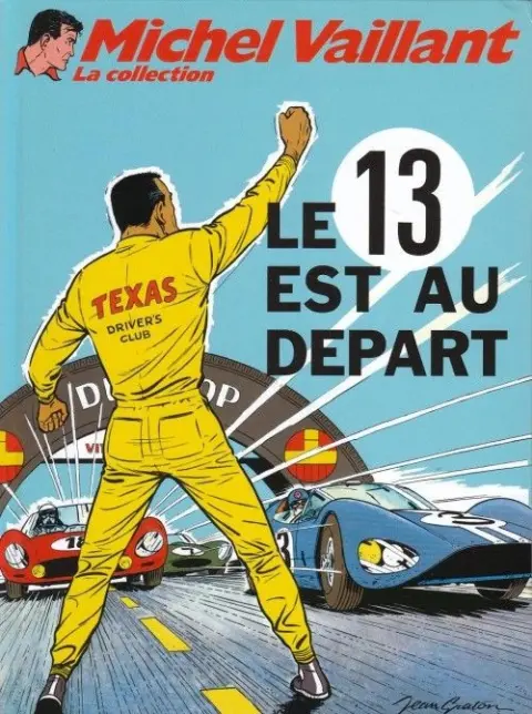 Michel Vaillant La Collection Tome 5 Le 13 est au départ