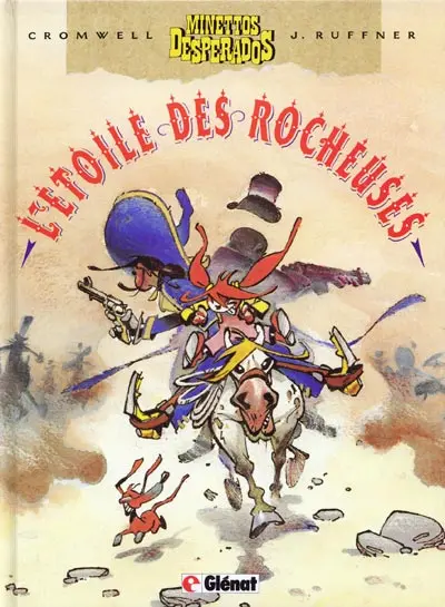 Minettos Desperados Tome 2 L'étoile des rocheuses