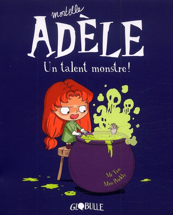 Couverture de l'album Mortelle Adèle Tome 6 Un talent monstre !