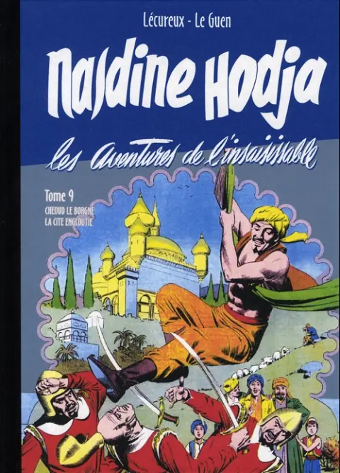 Nasdine Hodja Tome 9 Cheoud le borgne - La cité engloutie