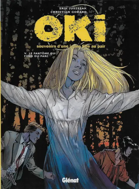 Oki, souvenirs d'une jeune fille au pair Tome 5 Le fantôme du fond du  parc