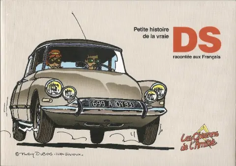 Petite histoire de la vraie DS racontée aux Français