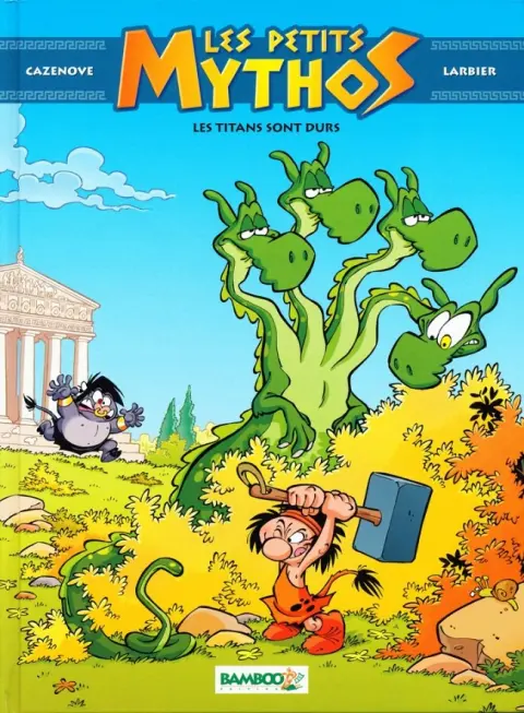Les Petits Mythos Tome 3 Les titans sont durs