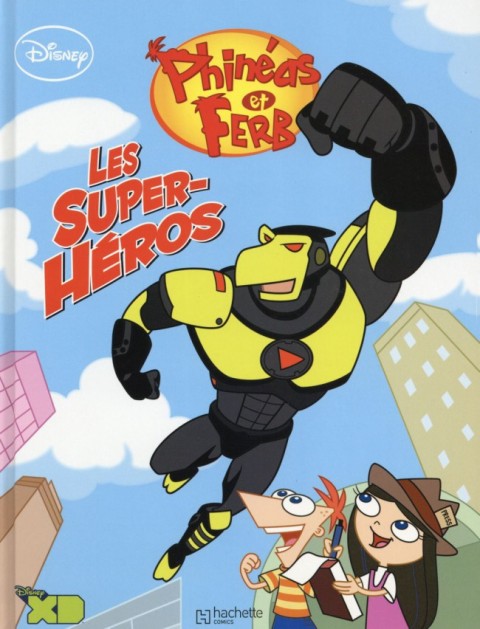 Couverture de l'album Phineas et Ferb Les Super Héros