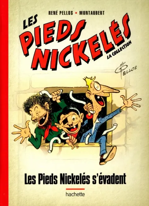 Les Pieds Nickelés - La collection Tome 5 Les Pieds Nickelés s'évadent