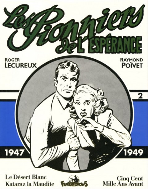 Les Pionniers de l'espérance Intégrale Vol. 2 1947-1949