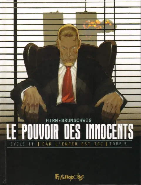 Le Pouvoir des Innocents Tome 5 11 septembre