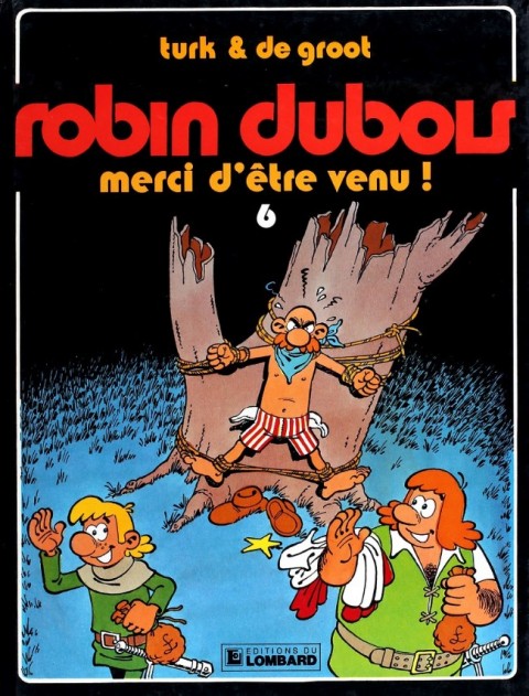 Couverture de l'album Robin Dubois Tome 6 Merci d'être venu !