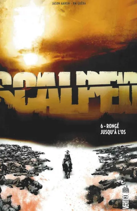 Scalped Tome 6 Rongé jusqu'à l'os
