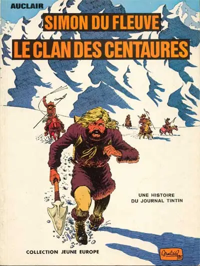 Simon du Fleuve Tome 1 Le clan des Centaures