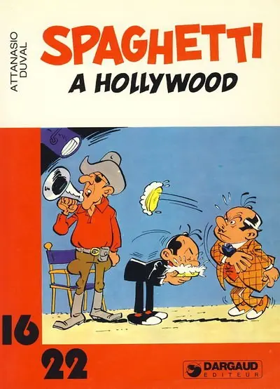 Spaghetti 16/22 Tome 7 Spaghetti à Hollywood