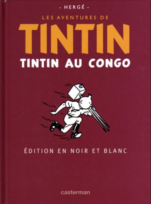 Couverture de l'album Tintin Édition du centenaire (N&B) Tome 3 Tintin au Congo