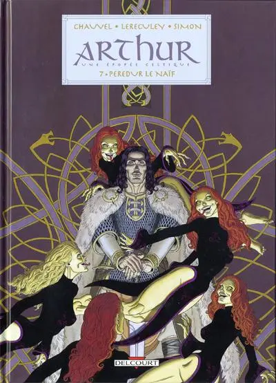 Arthur - Une épopée celtique Tome 7 Peredur le naïf