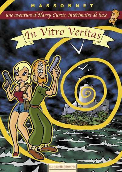 Couverture de l'album Une aventure d'Harry Curtis, intérimaire de luxe Tome 2 In Vitro Veritas