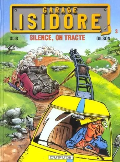 Couverture de l'album Garage Isidore Tome 3 Silence, on tracte