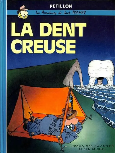 Jack Palmer Tome 3 La dent creuse