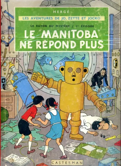 Couverture de l'album Les Aventures de Jo, Zette et Jocko Tome 3 Le Rayon du mystère 1er épisode, le Manitoba ne répond plus