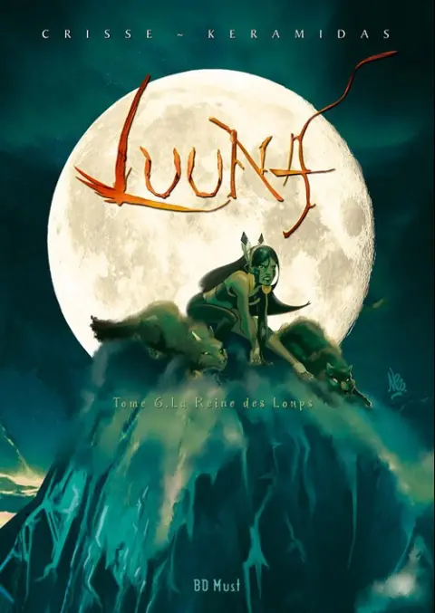 Couverture de l'album Luuna Tome 6 La Reine des loups