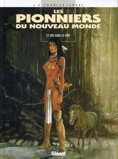 Les Pionniers du Nouveau Monde Tome 7 Crie-dans-le-vent