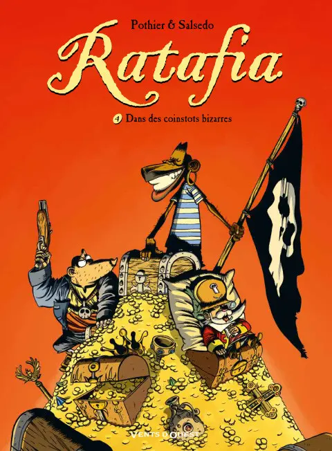 Ratafia Tome 4 Dans des coinstots bizarres