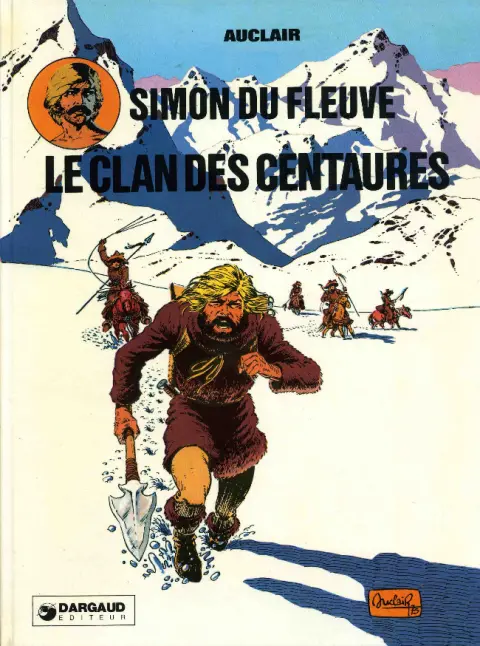 Couverture de l'album Simon du Fleuve Tome 1 Le clan des Centaures