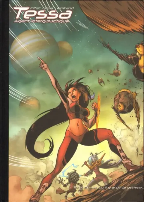 Tessa agent intergalactique Tome 5 Là où il y a de la gemme...
