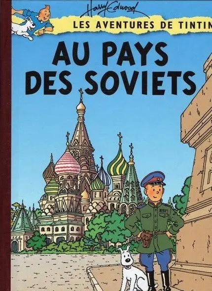 Tintin Les aventures de Tintin au pays des soviets.