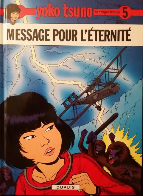 Yoko Tsuno Tome 5 Message pour l'éternité