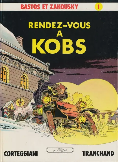 Bastos et Zakousky Tome 1 Rendez-vous à Kobs