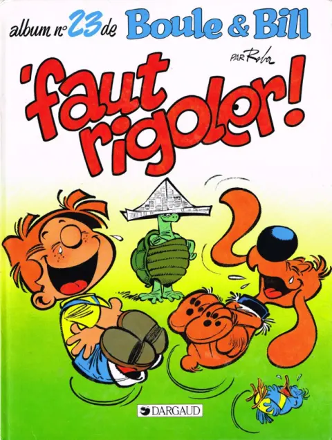 Boule & Bill Tome 23 'faut rigoler !
