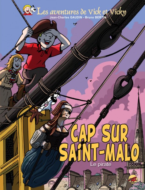 Couverture de l'album Les aventures de Vick et Vicky Tome 23 Cap sur Saint-Malo - Le pirate
