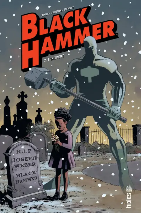 Black Hammer Tome 2 L'Incident