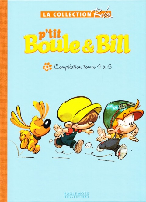 Couverture de l'album La Collection Roba (Boule & Bill - La Ribambelle) Tome 38 P'tit Boule & Bill - Compilation tomes 4 à 6