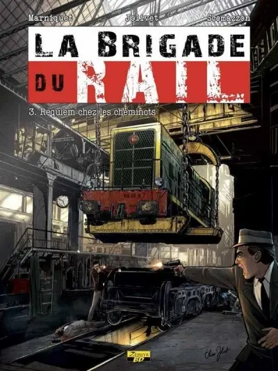 La Brigade du rail Tome 3 Requiem chez les cheminots