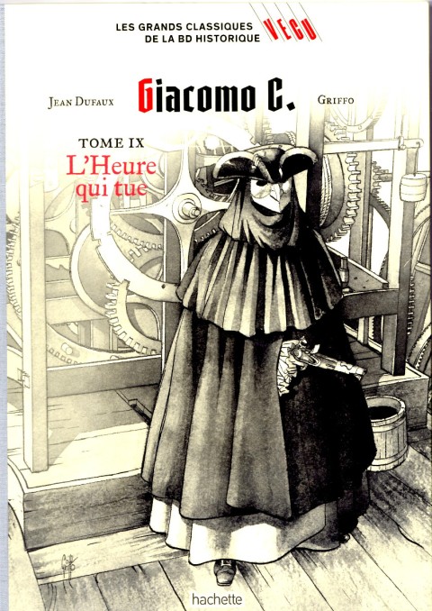 Couverture de l'album Les grands Classiques de la BD Historique Vécu - La Collection Tome 31 Giacomo C. - Tome IX : L'Heure qui tue