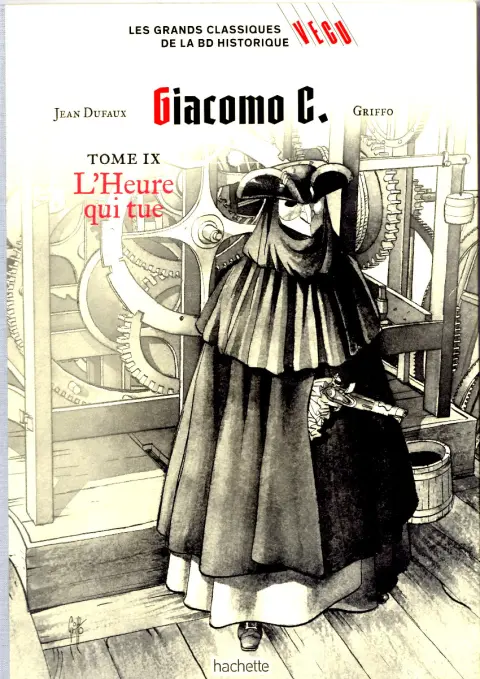 Les grands Classiques de la BD Historique Vécu - La Collection Tome 31 Giacomo C. - Tome IX : L'Heure qui tue