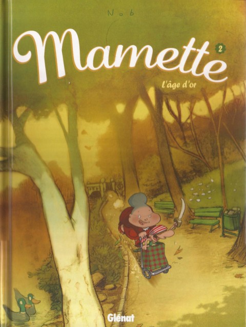 Couverture de l'album Mamette Tome 2 L'âge d'or