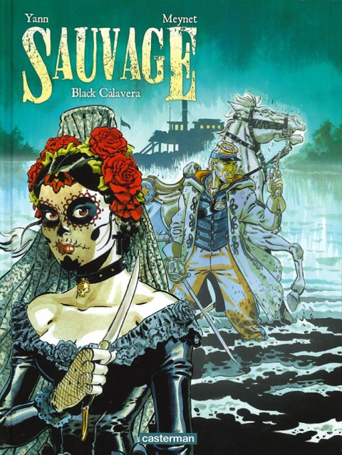 Couverture de l'album Sauvage Tome 5 Black Calavera