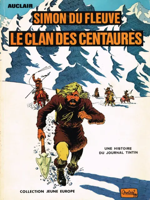 Couverture de l'album Simon du Fleuve Tome 1 Le clan des Centaures