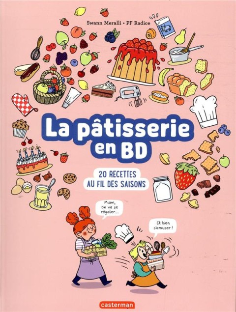 Couverture de l'album La pâtisserie en BD 20 recettes au fil des saisons