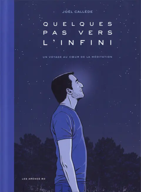 Quelques pas vers l'infini Un voyage au coeur de la méditation