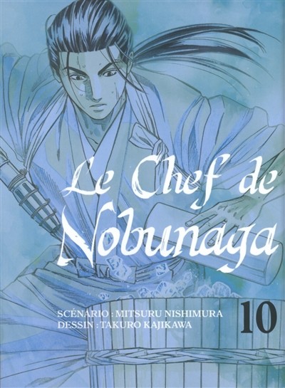 Couverture de l'album Le Chef de Nobunaga 10