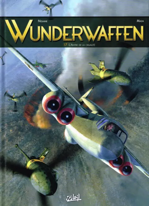 Wunderwaffen Tome 17 L'Antre de la cruauté