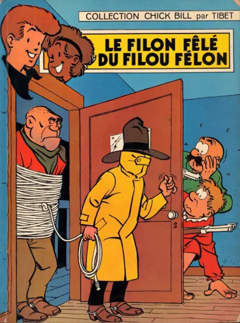 Chick Bill Tome 7 Le filon fêlé du filou félon