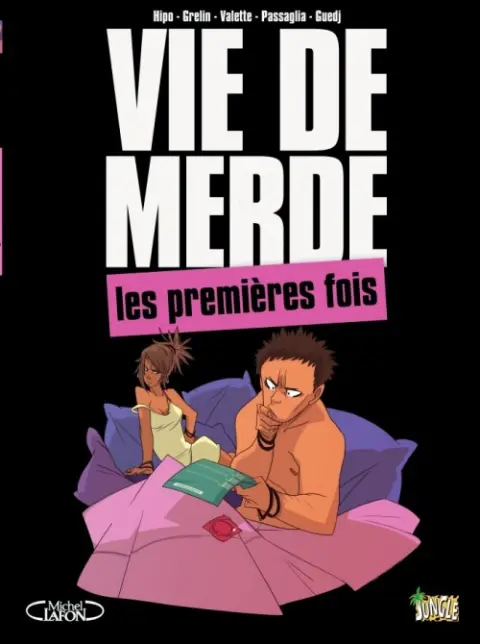 Vie de merde Tome 1 Les premières fois
