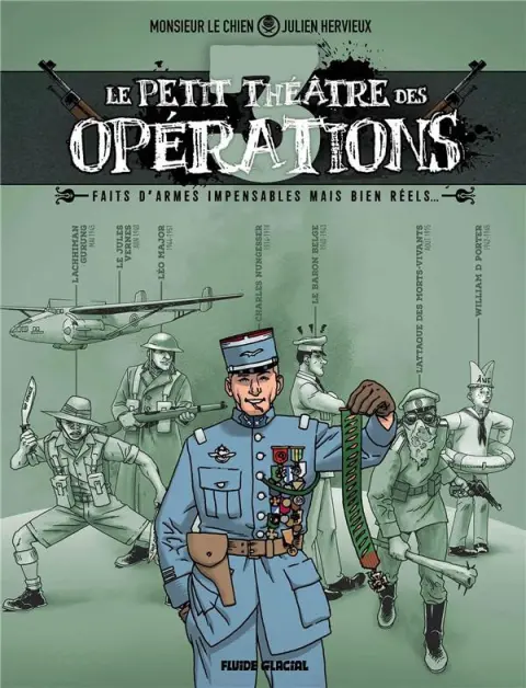Le petit théâtre des opérations 3 Faits d'armes impensables mais bien réels...