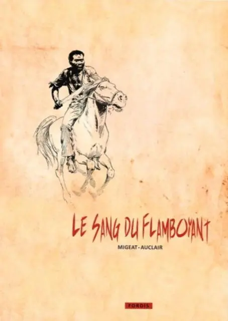 Le sang du flamboyant