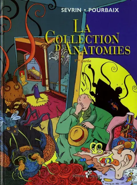 La Collection d'anatomies Tome 1 1ère partie
